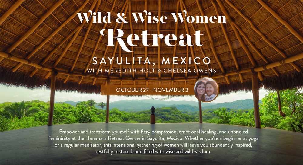 chelsea owens and meredith holt wise & wild women retreat in mexico with yoga garden sf